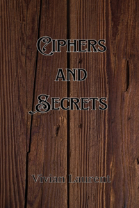 Ciphers and Secrets