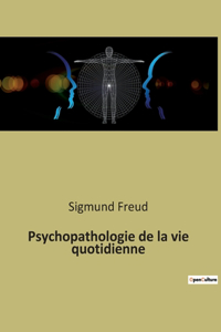 Psychopathologie de la vie quotidienne