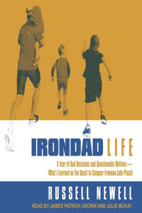 Irondad Life Lib/E