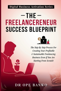Freelancepreneur Success Blueprint