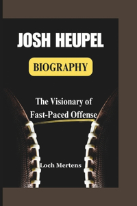 Josh Heupel Biography