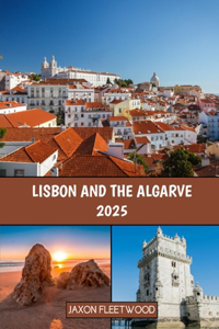 Lisbon and the Algarve 2025