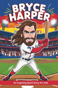 Bryce Harper Biography