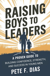 Raising Boys to Leaders