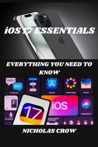 iOS 17 ESSENTIALS