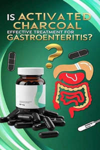 Is Activated Charcoal Effective Treatment for Gastroenteritis?