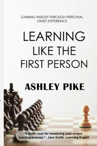 Learning Like The First Person