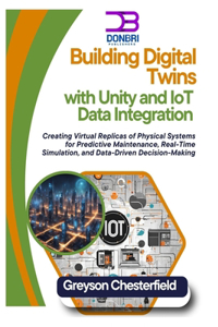 Building Digital Twins with Unity and IoT Data Integration