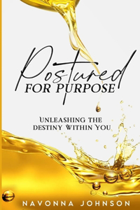 Postured for Purpose