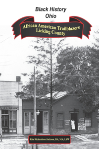 African American Trailblazers of Licking County (1808 - 2008)