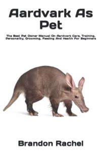 Aardvark As Pet