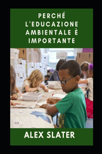 Perche l'educazione ambientale e importante