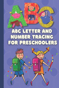 ABC Letter And Number Tracing for Preschoolers