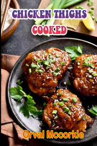 Chicken Thighs Cooked