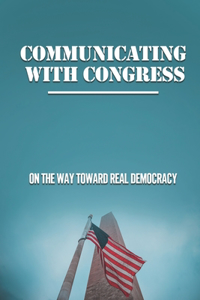 Communicating With Congress