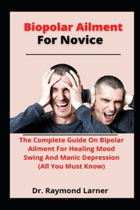 Bipolar Ailment For Novices