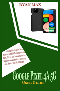 Google Pixel 4a 5g User Guide