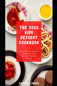 The Sous Vide Dessert Cookbook