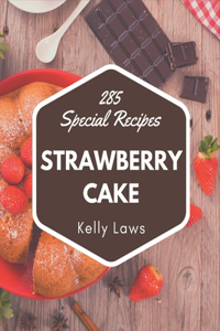 285 Special Strawberry Cake Recipes