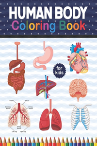 Human Body Coloring Book For Kids