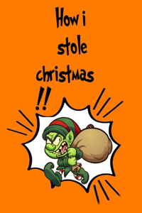 How I Stole Christmas