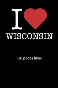 I love Wisconsin notebook 120 pages lined