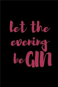 Gin Tasting Log Book - Let the evening beGIN