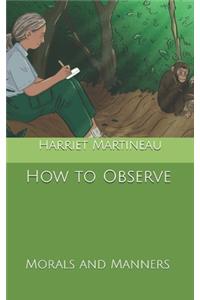 How to Observe