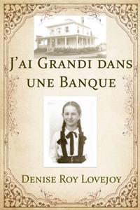 J'ai grandi dans une banque