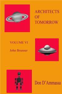 Architects of Tomorrow Volume VI