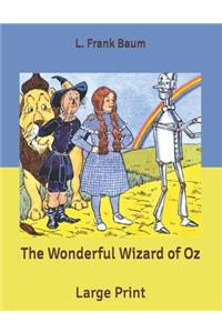 The Wonderful Wizard of Oz