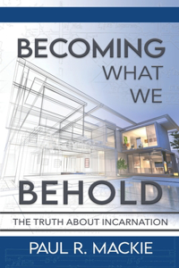 Becoming What We Behold
