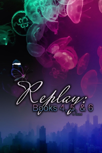 Replay Books 4, 5, & 6