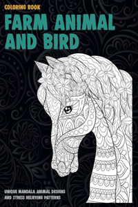 Farm Animal and Bird - Coloring Book - Unique Mandala Animal Designs and Stress Relieving Patterns