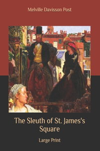 The Sleuth of St. James's Square