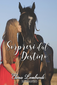Sorpresi dal destino