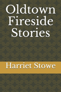 Oldtown Fireside Stories