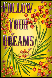Follow Your Dreams