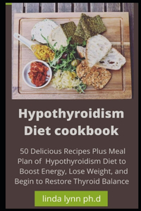 Hypothyroidism Diet cookbook