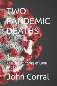 Two Pandemic Deaths