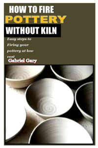 How to Fire Pottery Without Kiln