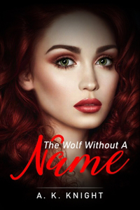 Wolf Without A Name