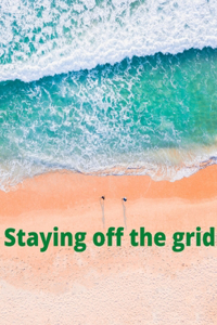 staying off the grid