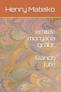 emilee morgana grant