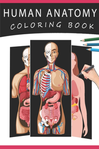 Human Anatomy Coloring Book