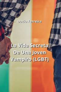 Vida Secreta De Una Joven Vampiro (LGBT)