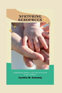 Nurturing Resources