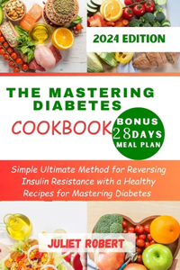 Mastering Diabetes Cookbook