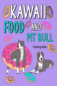 Kawaii Food and Pit Bull Coloring Book