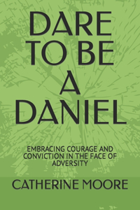 Dare to Be a Daniel